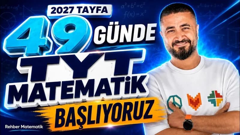 49 GÜNDE TYT MATEMATİK KAMPI 2027 TAYFA